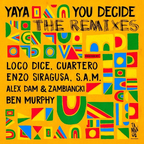 Yaya - You Decide LP (The Remixes) [TMNG012]